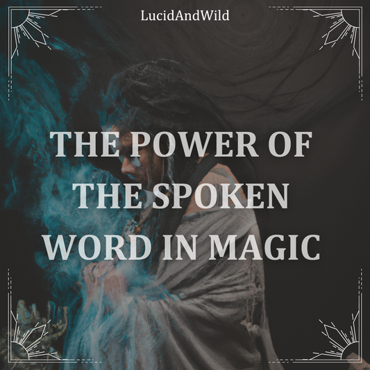 Why Spoken Word is Powerful in Magic