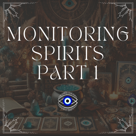 Monitoring Spirits Pt 1