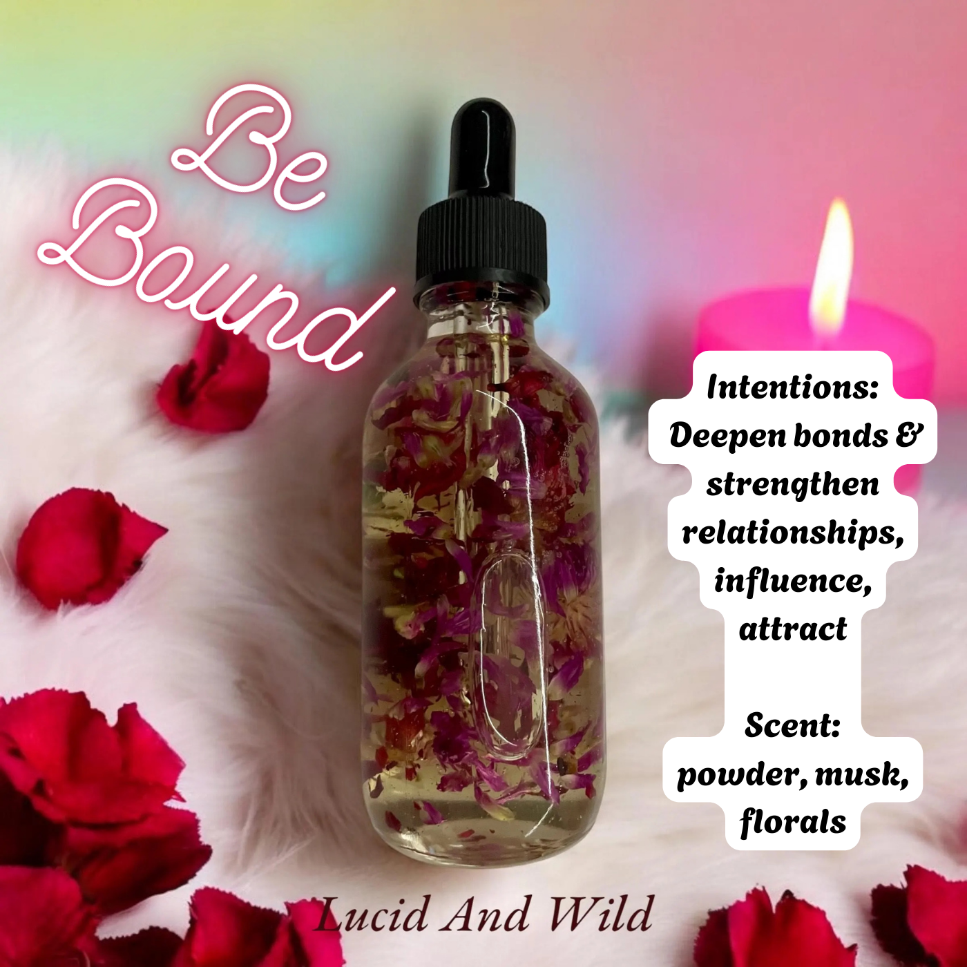 BE BOUND- binding, influence, relationships, attraction