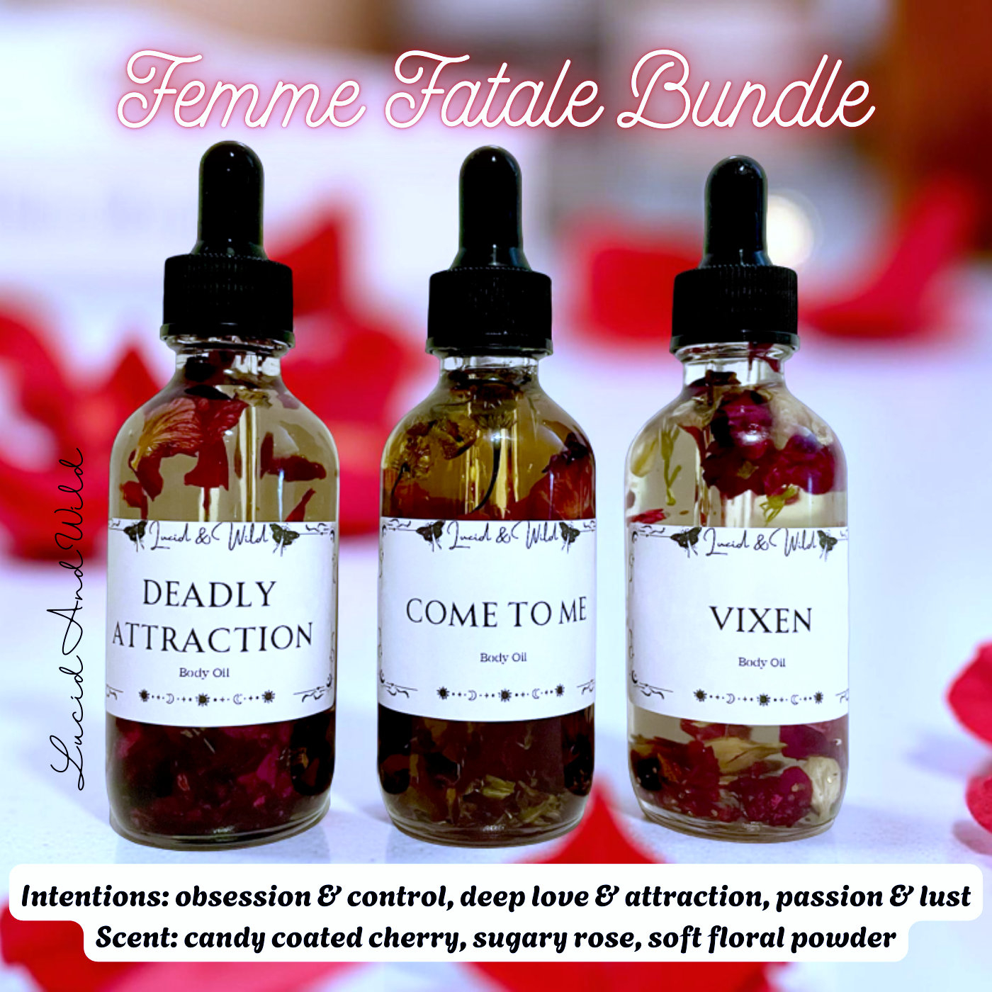 Femme Fatale Bundle- Deadly Attraction, Come To Me Love, Vixen