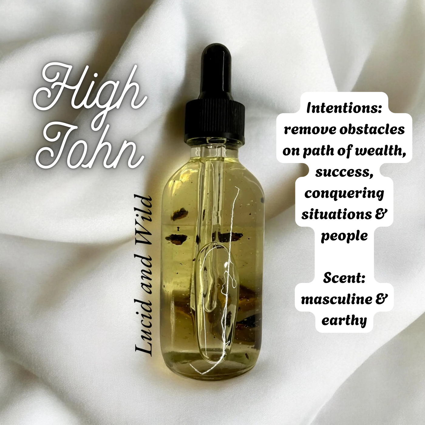 High John- Conquer wealth, success, influence others