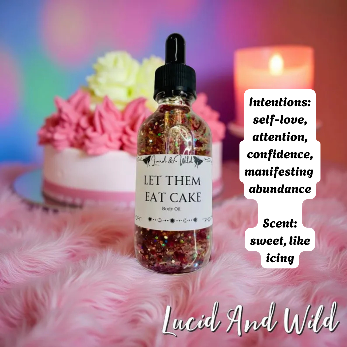 Let Them Eat Cake-Attention, Manifesting, Self Love