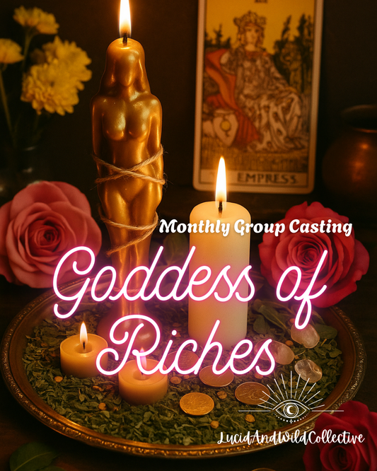 Goddess Of Riches Community Spellcasting for Wealth, Beauty, Empowerment for Oct 6 2025
