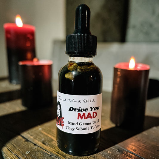 Drive You Mad Intention Oil | Control • Obsession • Intrigue • Magnetic Pull