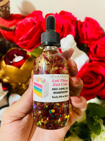 Let Them Eat Cake-Attention, Manifesting, Self Love